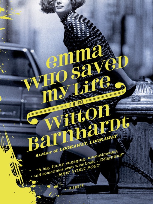 Title details for Emma Who Saved My Life by Wilton Barnhardt - Available